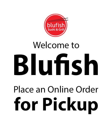 Welcome to blufish place an online order for pickup